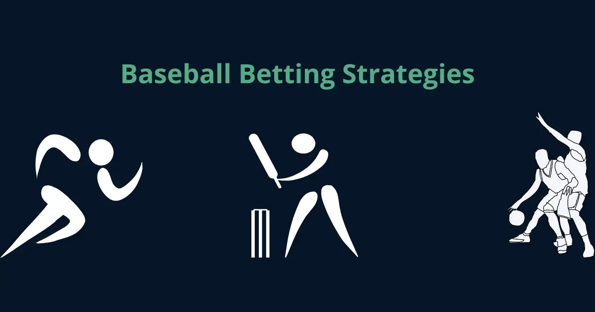Baseball Betting Strategies