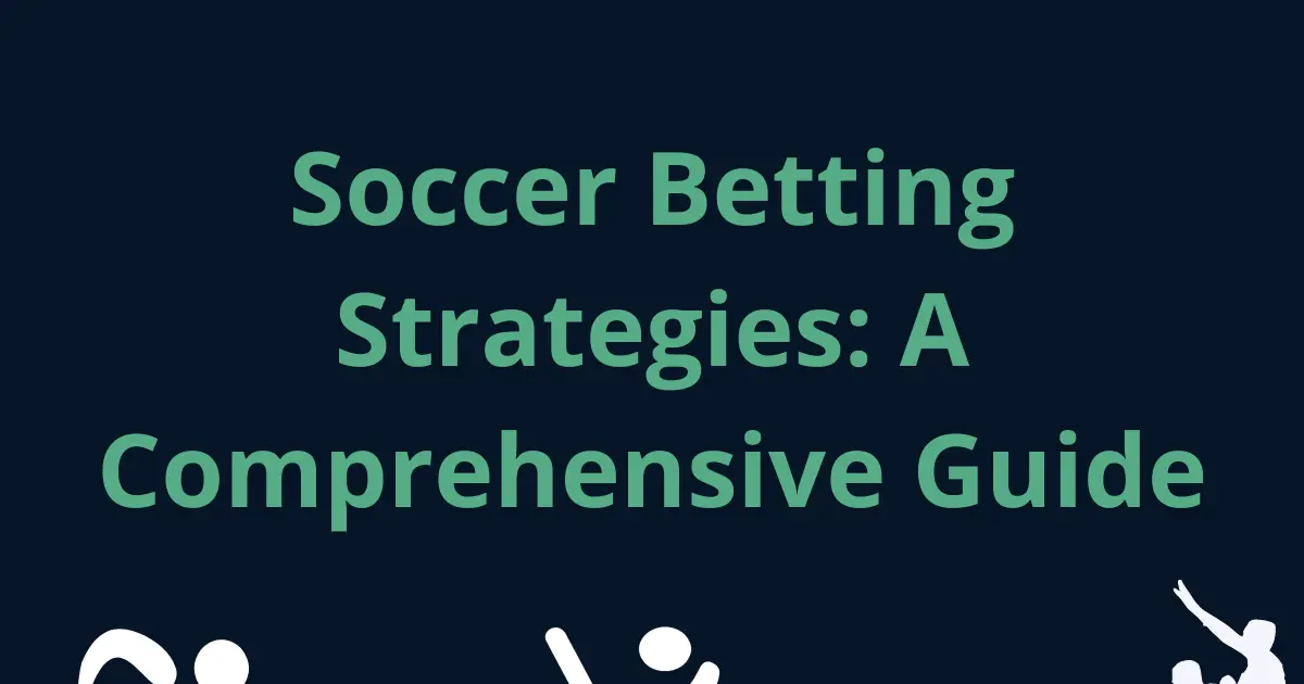 Soccer Betting Strategies