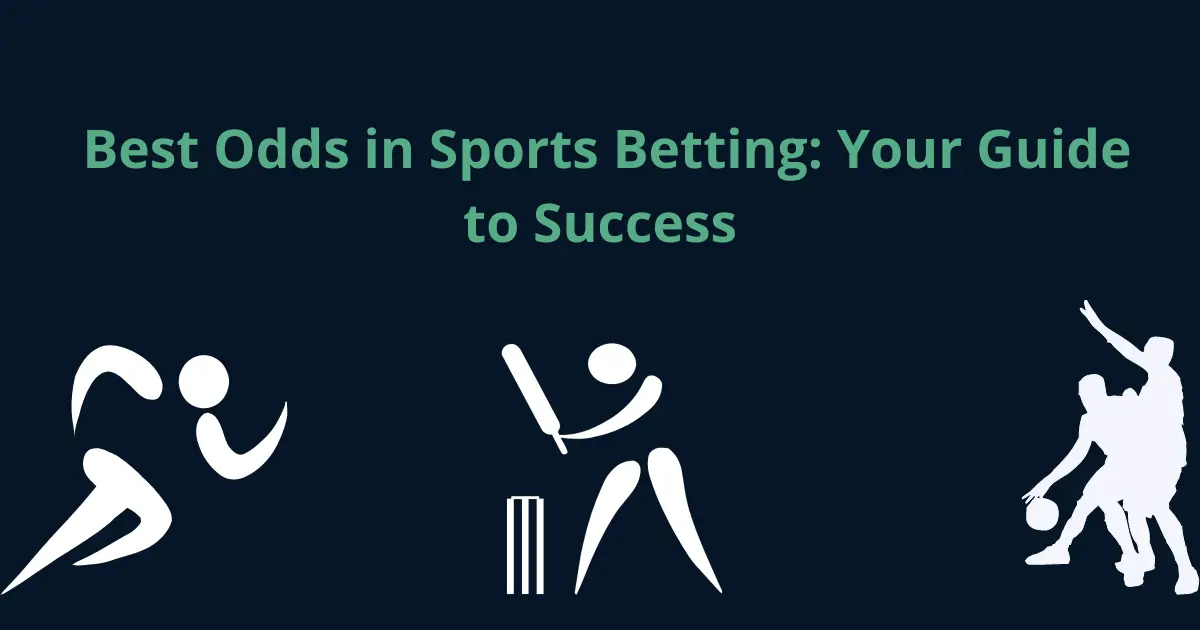 Best Odds in Sports Betting