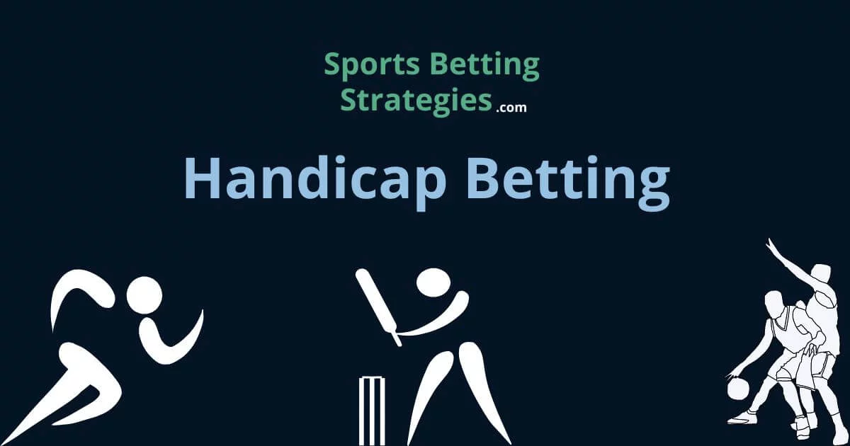 The ultimate guide to handicap betting